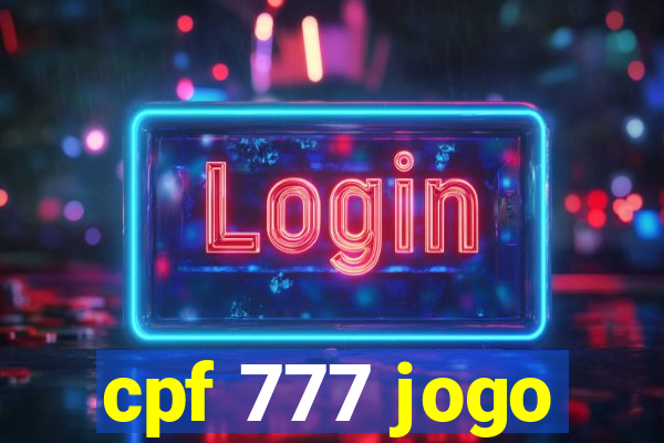 cpf 777 jogo